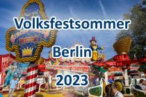 60. Berliner Volksfestsommer 2023. • © kirmesecke.de