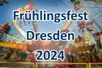 Frühlingsfest in Dresden 2024. • © kirmesecke.de