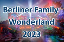 Weihnachtskirmes in Berlin: Family Wonderland 2023 • © kirmesecke.de