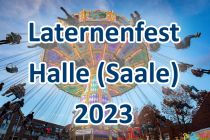 Laternenfest in Halle  • © kirmesecke.de