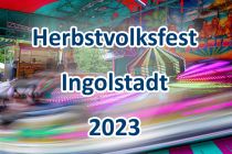 Herbstvolksfest in Ingolstadt 2023 • © kirmesecke.de