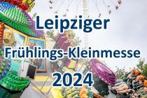 Frühlings-Kleinmesse in Leipzig. • © kirmesecke.de