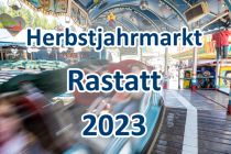 Herbstjahrmarkt in Rastatt 2023 • © kirmesecke.de