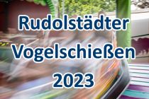 Rudolstädter Vogelschießen 2023 • © kirmesecke.de