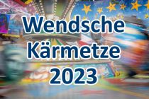Die 270. Wendsche Kärmetze findet im August 2023 statt. • © ummeteck.de - Christian Schön