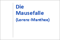 Die Mausefalle (Lorenz-Manthee)